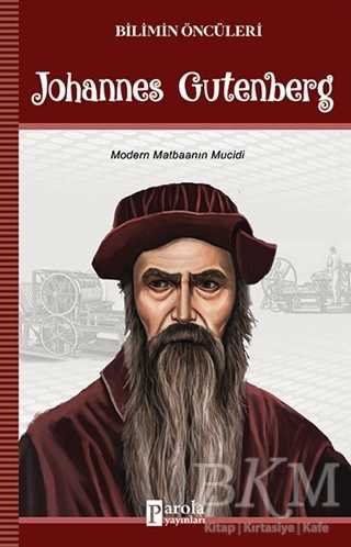 Johannes Gutenberg Bilimin Öncüleri