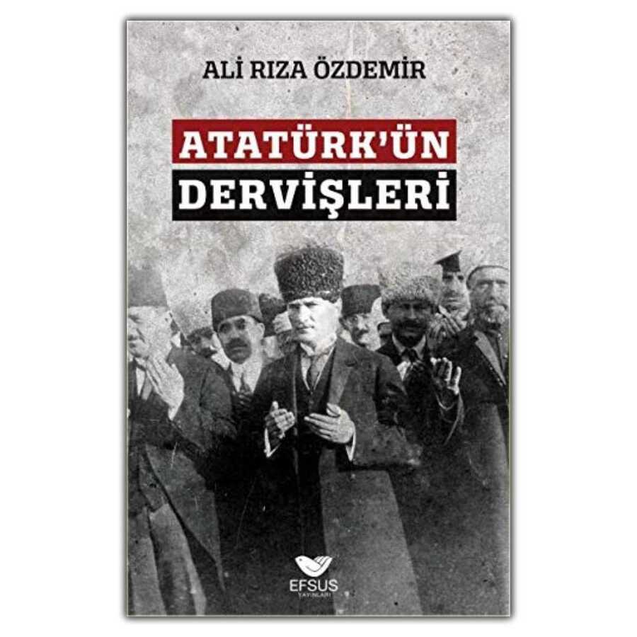 Atatürk ün Dervişleri
