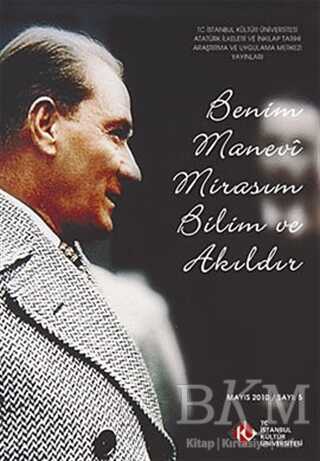 Benim Manevi Mirasım Bilim ve Akıldır
