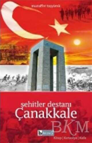 Şehitler Destanı Çanakkale