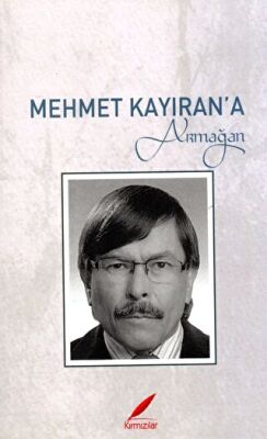 Mehmet Kayıran a Armağan