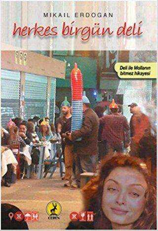 Herkes Birgün Deli ki Deli 2