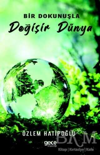 Bir Dokunuşla Değişir Dünya