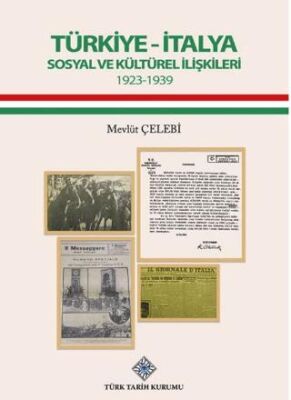Türkiye İtalya Sosyal ve Kültürel İlişkileri 1923 1939