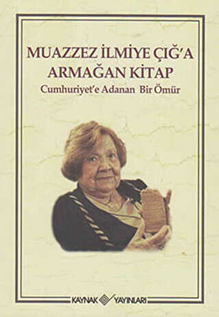 Muazzez İlmiye Çığ a Armağan Kitap