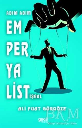Adım Adım Emperyalist İşgal