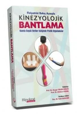 Fiziyatrist Bakış Açısıyla Kinezyolojik Bantlama