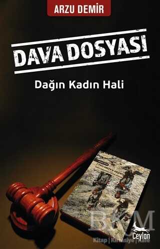 Dava Dosyası Dağın Kadın Hali