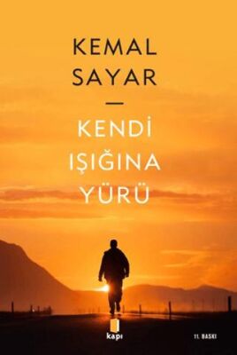 Kendi Işığına Yürü