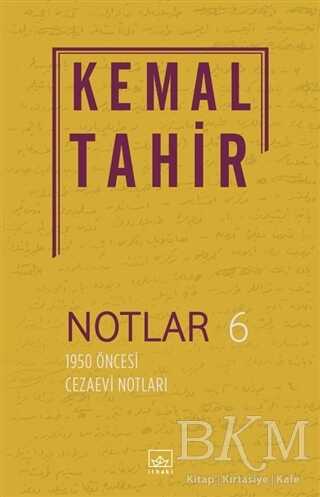 Notlar 6 1950 Öncesi Cezaevi Notları