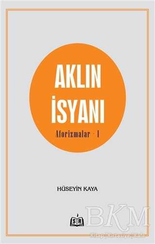 Aklın İsyanı Aforizmalar 1