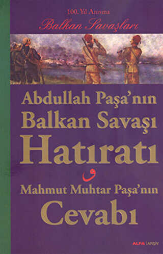 Abdullah Paşa nın Balkan Savaşı Hatıratı