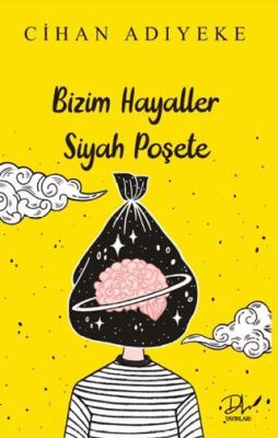 Bizim Hayaller Siyah Poşete
