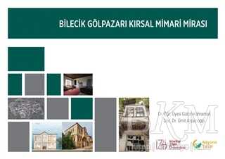 Bilecik Gölpazarı Kırsal Mimari Mirası