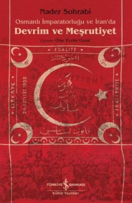 Osmanlı İmparatorluğu ve İran da Devrim ve Meşrutiyet