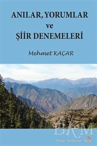 Anılar Yorumlar ve Şiir Denemeleri