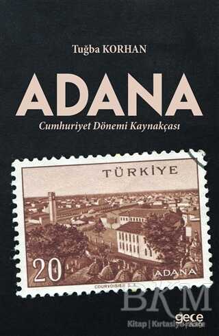 Adana Cumhuriyet Dönemi Kaynakçası