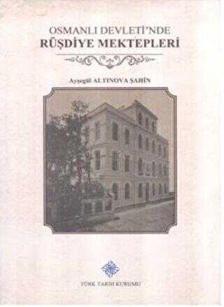 Osmanlı Devleti nde Rüşdiye Mektepleri