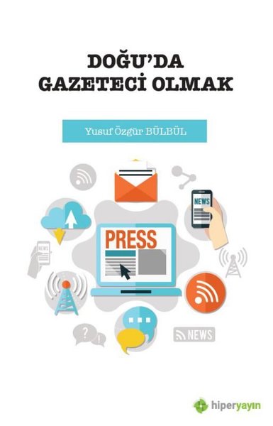 Doğu da Gazeteci Olmak