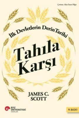 Tahıla Karşı İlk Devletlerin Derin Tarihi