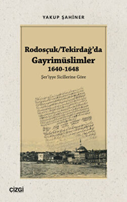Rodosçuk Tekirdağ da Gayrimüslimler 1640 1648