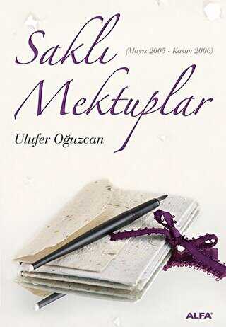 Saklı Mektuplar Mayıs 2005 Kasım 2006
