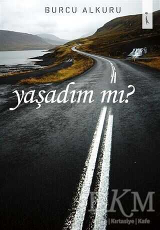Yaşadım mı