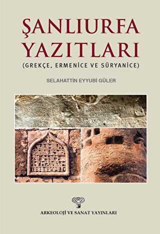 Şanlıurfa Yazıtları Grekçe Ermenice ve Süryanice