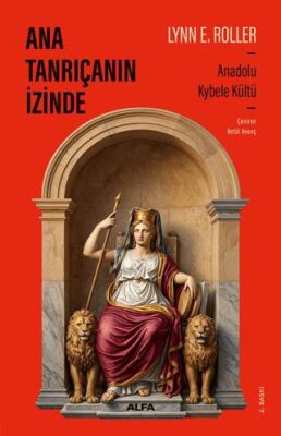 Ana Tanrıça nın İzinde