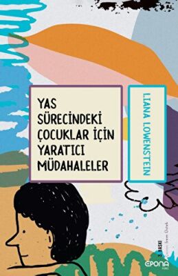 Kaygılı Çocuklar İçin Yaratıcı BDT Müdahaleleri