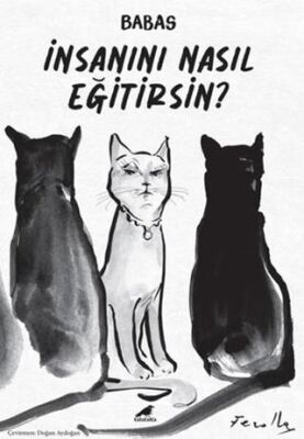 İnsanını Nasıl Eğitirsin