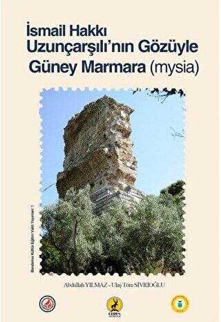 İsmail Hakkı Uzunçarşılı nın Gözüyle Güney Marmara Mysia