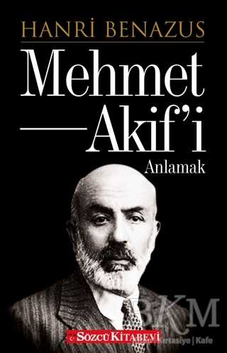 Mehmet Akif i Anlamak