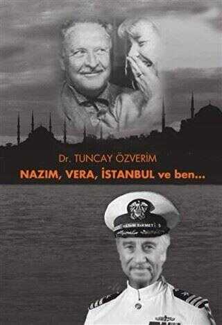 Nazım Vera İstanbul ve Ben