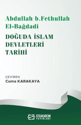 Abdullah b Fethullah el Bağdadi Doğuda İslam Devletleri Tarihi