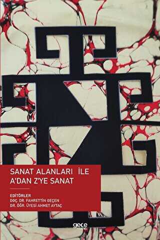 Sanat Alanları ile A dan Z ye Sanat