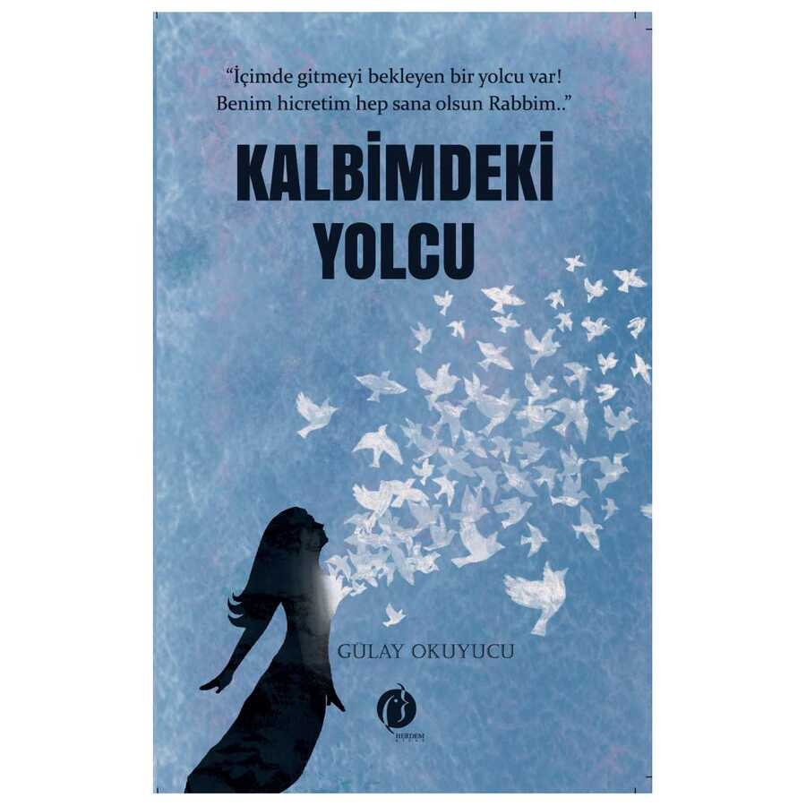 Kalbimdeki Yolcu
