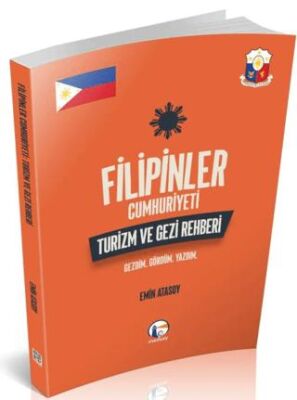 Filipinler Cumhuriyeti Turizm ve Gezi Rehberi Gezdim Gördüm Yazdım