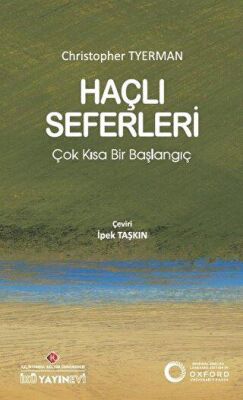 Haçlı Seferleri Çok Kısa Bir Başlangıç