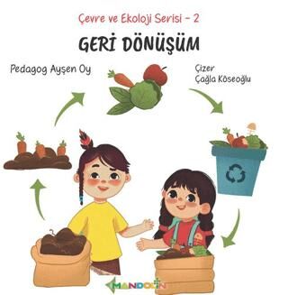 Çevre ve Ekoloji Serisi 2 Geri Dönüşüm