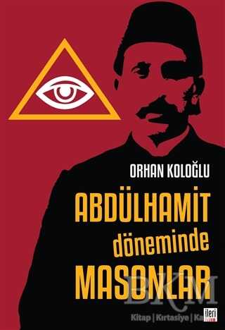Abdülhamit Döneminde Masonlar