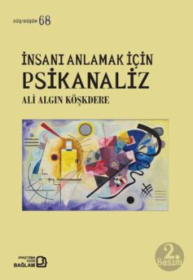 İnsanı Anlamak İçin Psikanaliz