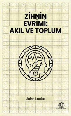 Zihnin Evrimi Akıl ve Toplum
