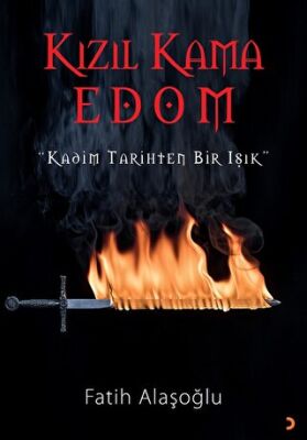 Kızıl Kama Edom Kadim Tarihten Bir Işık