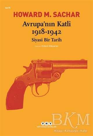 Avrupa nın Katli 1918 1942 Siyasi Bir Tarih