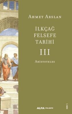 İlkçağ Felsefe Tarihi III Aristoteles