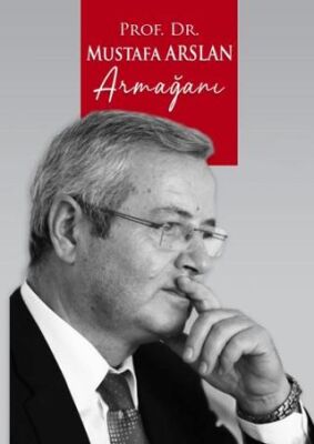 Prof Dr Mustafa Arslan Armağanı