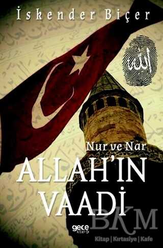 Allah ın Vaadi Nur ve Nar