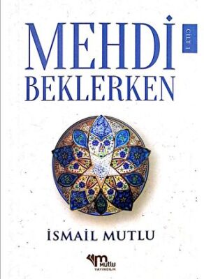 Mehdi Beklerken Cilt 1