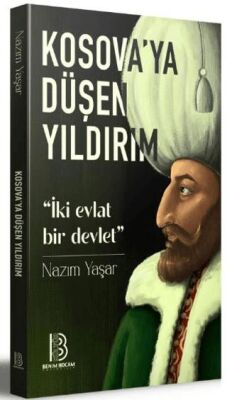 Kosova ya Düşen Yıldırım İki Evlat Bir Devlet